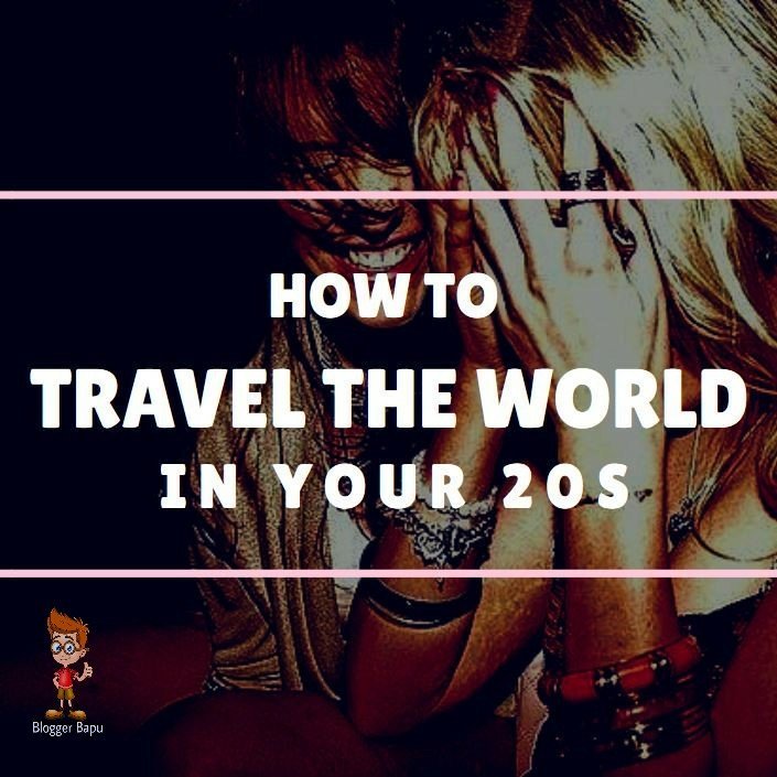 Ways to Travel Cheaply in Your 20s