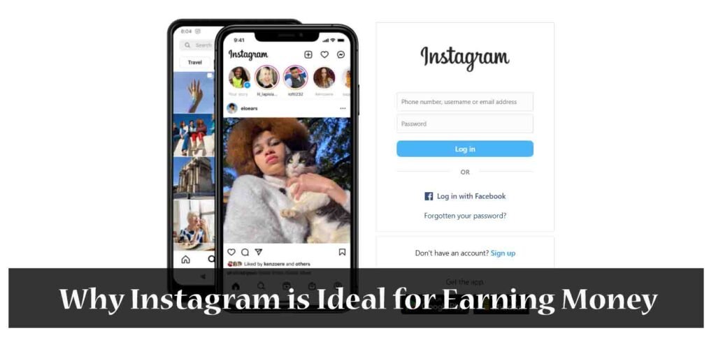 Why Instagram is Ideal for Earning Money